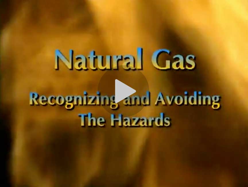 Natural Gas Recognizing and Avoiding the Hazards
